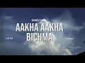 Download Lagu Ekdev limbu || Aankha Aankha Bichma || Lyrics Video