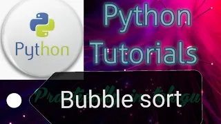 Bubble sort in python Python tutorials in telugu