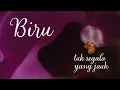 Banda Neira - Biru (Menampilkan Layur) - Official Lyric Video | Album YPTYHB