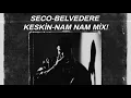 SECO-BELVEDERE-KESKİN-NAM NAM MİX!