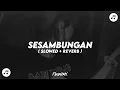 Download Lagu DJ SESAMBUNGAN KOPLO REMIX ( SLOWED + REVERB )🎶🎧