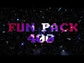~ Fun Pack 400 ~