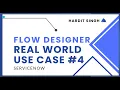 Real World Use Case of Flow Designer in ServiceNow