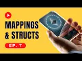 Solidity for Beginners by Beginners Ep 7 Mappings and Structs