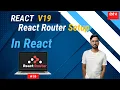 How to Setup React Router in React 19 In Hindi