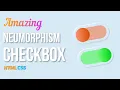 Amazing Neumorphism CheckBox HTML CSS Custom CheckBox CSS