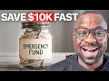 If I Wanted to Save a 10 000 Emergency Fund Fast I d Do This