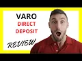 Varo Direct Deposit Review Pros and Cons