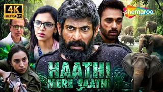 Rana Daggubati Ki Sabse Alag Film | Haathi Mere Saathi | FULL MOVIE (HD) | Pulkit Samrat