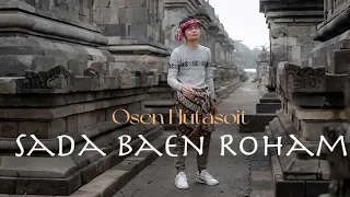 sada baen roham official music video osen hutasoit