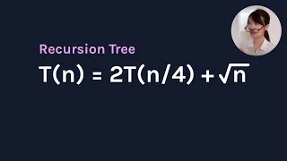 Recursion tree method T n 2T sqrt n