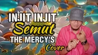 injit injit semut lagu the mercys cover
