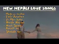 Lagu New Nepali Love Songs | Playlist |