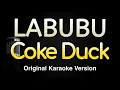 Lagu LABUBU - Coke Duck (Karaoke Songs With Lyrics - Original Key)