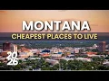10 Cheapest Places to Live in Montana 2026 - Affordable Places in Montana