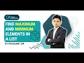 Python Tutorial Find the Max and Min Elements in a List By Prashant Sir Career Credentials