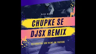 djsx chupke se valentines remix 