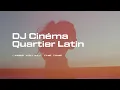 Download Lagu DJ Cinéma Quartier Latin // I Miss You All The Time