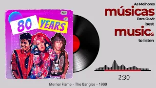 Eternal Flame  -  The Bangles -  1988