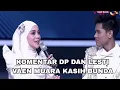 Komentar DP Lesti Wika Valen muara kasih bunda feat putri ariani