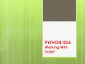 working in script mode Python IDLE