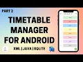 Timetable Manager App for Android using Java and SQLite Part 2