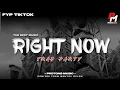 Download Lagu DJ RIGHT NOW ( NA NA NA NA ) || FYP TIKTOK YANG DICARI CARI JINGLE PEMUDA KALIPINUS