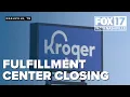 Over 100 Kroger workers in Nashville to lose jobs with 2026 closure