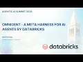 Workshop Omnigent - A Meta Harness for AI Agents by Databricks