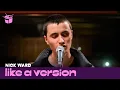 Download Lagu Nick Ward covers blink-182 'Adam's Song' Ft. E^ST for Like A Version