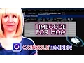 Timecode for Hog