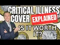 Critical Illness Cover Explained Is It Worth It