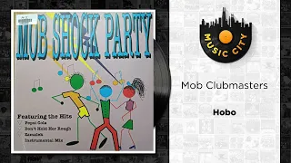 mob clubmasters hobo official audio