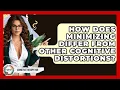 How Does Minimizing Differ From Other Cognitive Distortions - Cognitive Therapy Hub