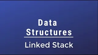 Data Structures - Stack Using Linked List Linked Stack -Part 1