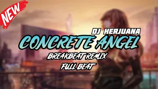 dj concrete angel breakbeat remix full melody terbaru 2024