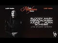 Lagu Lady Gaga - Bloody Mary / Abracadabra / Judas / Aura / Scheiße (Live Studio Version) [MAYHEM Ball]