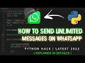 Send unlimited messages in Whatsapp in 1 sec New python hack part 2 - latest 2022