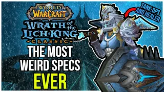 WotLK s Most Weird Yet Viable Specs there s a lot of them