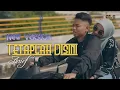 Download Lagu ARIEF - TETAPLAH DISINI (New Version) | Lagu Baru (Official Music Video)