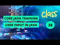 Scanner Class in Java User input in java