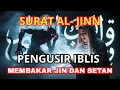 Download Lagu MUROTAL +Ayat SURAT AL-JINN: Pengusir Iblis \u0026 Setan POWERFUL RUQYAH Beautifull Recitation