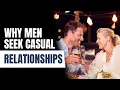 Why 80 of Men Over 40 Seek Casual Relationships