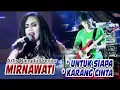 Kenangan Mirnawati di Palembang - Untuk siapa, Karang Cinta - Delpia music - PART 2