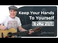 Keep Your Hands To Yourself Easy Guitar Lesson The Georgia Satellites