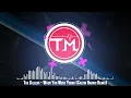 The Killers - When You Were Young (Calvin Harris Remix)