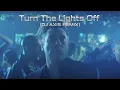 Lagu Kato feat. Jon - Turn The Lights Off (DJ AXIS🔥 JAZZ HOUSE \u0026 NU DISCO🔥 Remix)