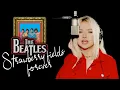 Download Lagu Strawberry Fields Forever - The Beatles (Alyona)