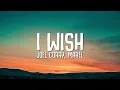 Joel Corry - I Wish (Lyrics) ft. Mabel