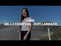 Download Lagu Nella Khaisma - Kopi Lambada LIRIK